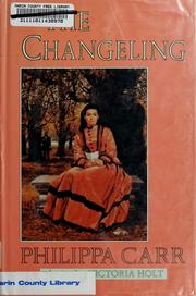 Cover of: The changeling by Eleanor Alice Burford Hibbert