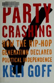 Cover of: Party Crashing: How the Hip-Hop Generation Declared Political Independence