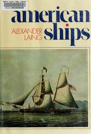 Cover of: American ships by Alexander Laing