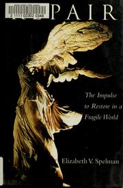 Cover of: Repair: The Impulse to Restore in a Fragile World