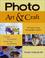 Cover of: Photo Art & Craft