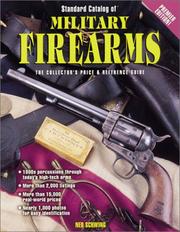 Cover of: Standard Catalog of Military Firearms 1870 to the Present | Ned Schwing