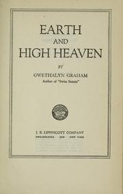 Cover of: Earth and high heaven by Gwethalyn Graham