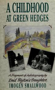 Cover of: A childhood at Green Hedges by Imogen Smallwood