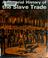 Cover of: A pictorial history of the slave trade
