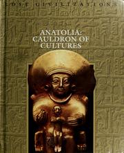 Cover of: Anatolia: cauldron of cultures
