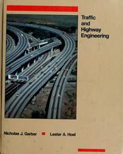 Cover of: Traffic and highway engineering by Nicholas J. Garber