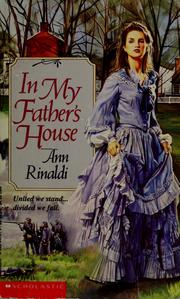 Cover of: In my father's house by Ann Rinaldi