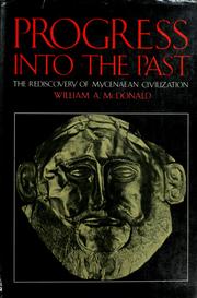 Cover of: Progress into the past by McDonald, William A.