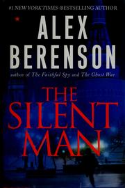 Cover of: The silent man by Alex Berenson