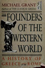 Cover of: The founders of the western world by Michael Grant