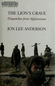 Cover of: The Lion's Grave by Jon Lee Anderson
