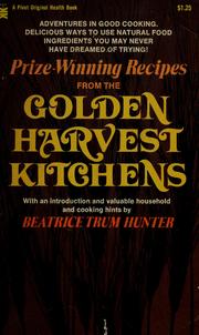 Cover of: Prize-winning recipes from the Golden Harvest Kitchens.
