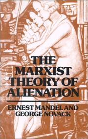 Cover of: The Marxist Theory of Alienation: Three Essays by Ernest Mandel and George Novack