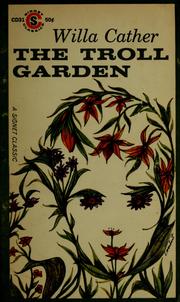 Cover of: The troll garden by Willa Cather