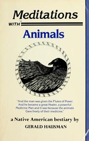 Cover of: Meditations with animals by Gerald Hausman