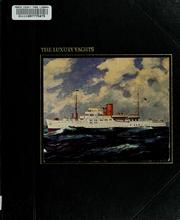 Cover of: The Luxury Yachts (The Seafarers)