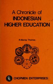 Cover of: A chronicle of Indonesian higher education by R. Murray Thomas