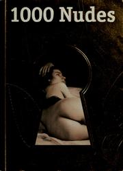 Cover of: 1000 nudes: Uwe Scheid collection