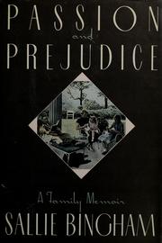 Cover of: Passion and prejudice by Sallie Bingham