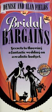 Cover of: Bridal Bargains: Secrets to Throwing a Fantastic Wedding on a Realistic Budget