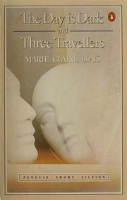 Cover of: The day is dark: and, Three travellers