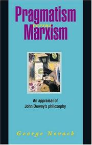 Cover of: Pragmatism versus Marxism: an appraisal of John Dewey's philosophy