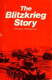 Cover of: The blitzkrieg story by Charles Messenger