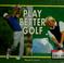 Cover of: Play better golf