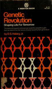 Cover of: Genetic revolution: shaping life for tomorrow