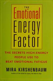 Cover of: The Emotional Energy Factor by Mira Kirshenbaum