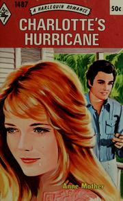 Cover of: Charlotte's hurricane by Anne Mather