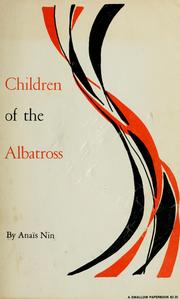 Cover of: Children of the albatross. by Anaïs Nin