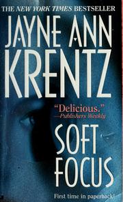 Cover of: Soft focus by Jayne Ann Krentz