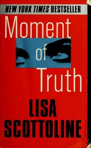 Cover of: Moment of truth by Lisa Scottoline