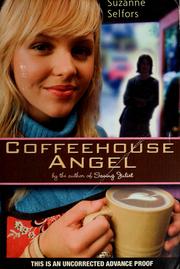 Cover of: Coffeehouse angel | Suzanne Selfors