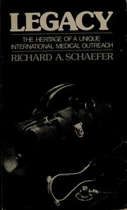 Cover of: Legacy by Richard A. Schaefer