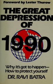 Cover of: The great depression of 1990 by Raveendra N. Batra