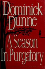 Cover of: A season in purgatory by Dominick Dunne