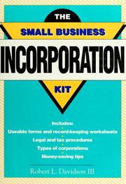 Cover of: The small business incorporation kit by Davidson, Robert L. III.