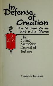 Cover of: In defense of creation by United Methodist Church (U.S.). Council of Bishops