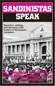 Cover of: Sandinistas Speak: Speeches, Writings, and Interviews with Leaders of Nicaragua's Revolution