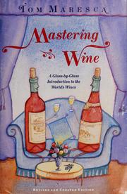 Cover of: Mastering wine by Tom Maresca