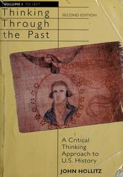 Cover of: Thinking through the past: a critical thinking approach to U.S. history