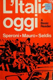 Cover of: L' Italia oggi by [edited by] Charles Speroni, Maddalena Mauro, Anna Bruni Seldis.