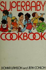Cover of: Superbaby cookbook by Donna Lawson