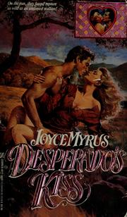 Cover of: Desperado's kiss by Joyce Myrus