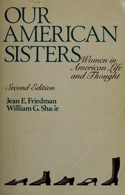 Cover of: Our American sisters: women in American life and thought