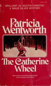 Cover of: The Catherine Wheel (Miss Silver #15) by Patricia Wentworth