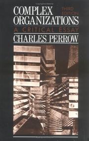 Cover of: Complex organizations by Charles Perrow